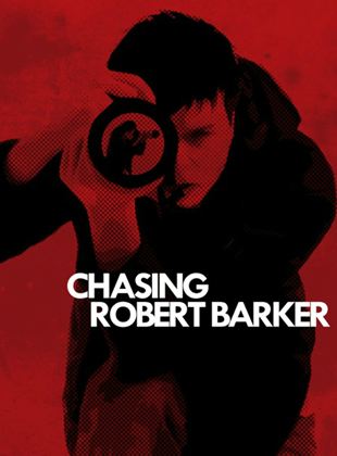  Chasing Robert Barker