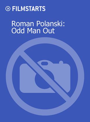  Roman Polanski : Odd Man Out