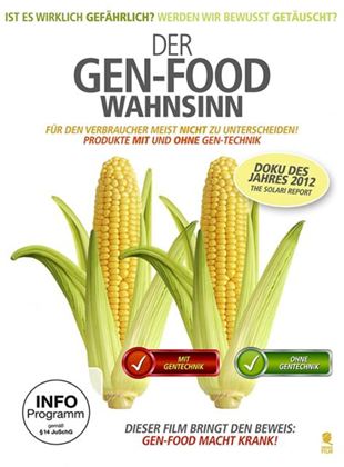  Der Gen-Food Wahnsinn