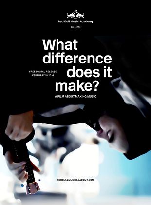 Filmposter von Red Bull Music Academy : What Difference Does It Make?