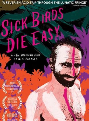 Sick Birds Die Easy