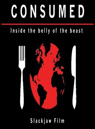  Consumed: Inside the Belly of the Beast
