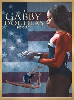  The Gabby Douglas Story