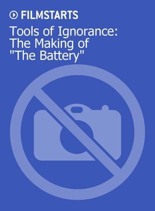  Tools of Ignorance: The Making of "The Battery"