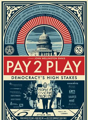 Pay 2 Play: Democracy’s High Stakes