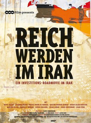 Reich werden im Irak - Ein Investitions-Roadmovie im Irak