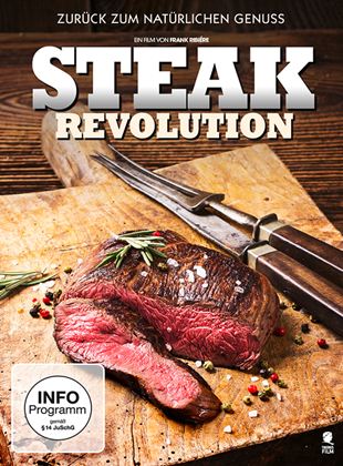  Steak Revolution - Zurück zum natürlichen Genuss