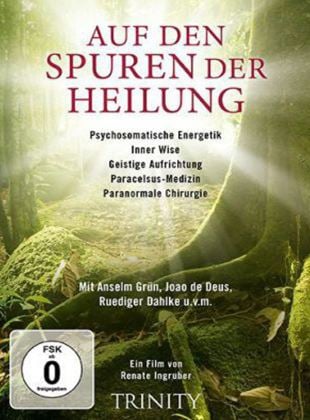 Auf den Spuren der Heilung