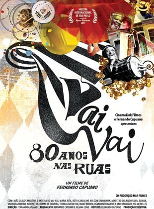 Vai-Vai: 80 anos nas Ruas