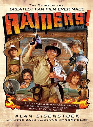  Raiders! The Story of the Greatest Fan Film Ever Made