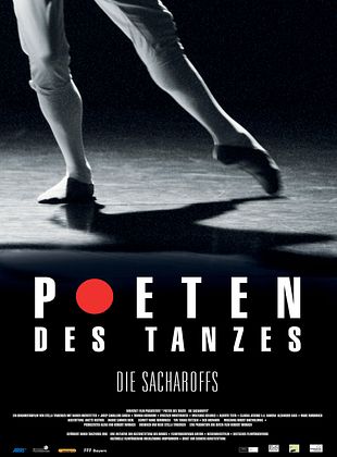 Filmposter von Poeten des Tanzes - Die Sacharoffs