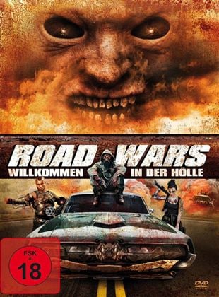  Road Wars - Willkommen in der Hölle