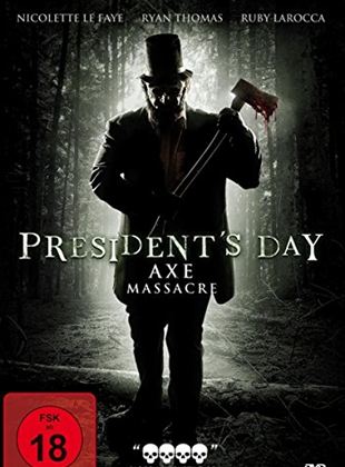  President's Day - Axe Massacre