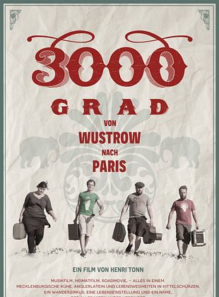 Filmposter von  3000 Grad - Von Wustrow nach Paris
