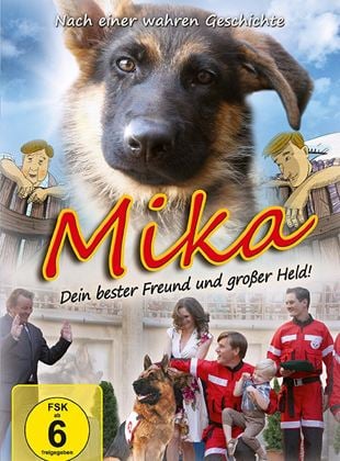 Mika - Dein bester Freund und großer Held!