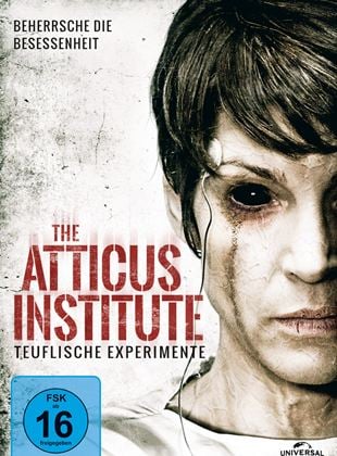  The Atticus Institute - Teuflische Experimente