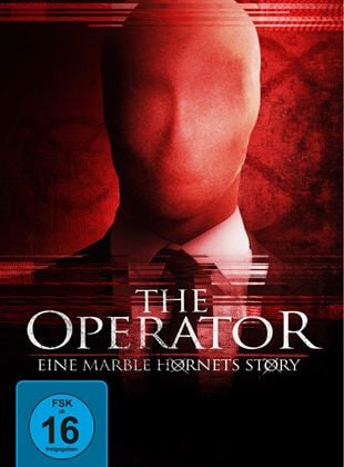  The Operator - Eine Marble Hornets Story