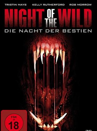  Night of the Wild - Die Nacht der Bestien