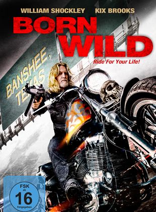  Born Wild - Ride for Your Life!
