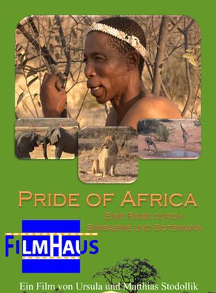 Pride of Africa – Eine Reise durch Simbabwe und Botswana