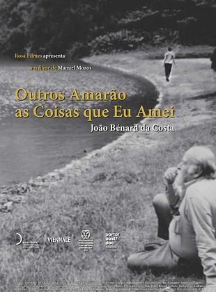Filmposter von João Bénard da Costa: Outros amarão as coisas que eu amei