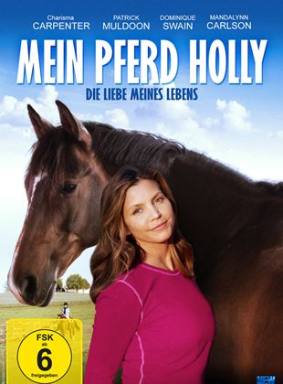  Mein Pferd Holly - Die Liebe meines Lebens