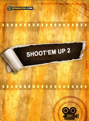 Shoot 'Em Up 2