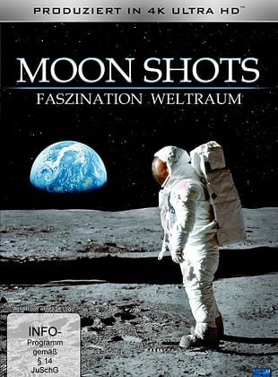  Moon Shots - Faszination Weltraum