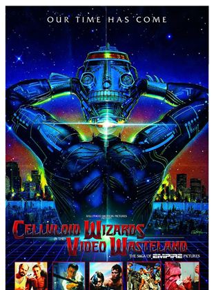  Celluloid Wizards In The Video Wasteland: The Saga Of Empire Pictures