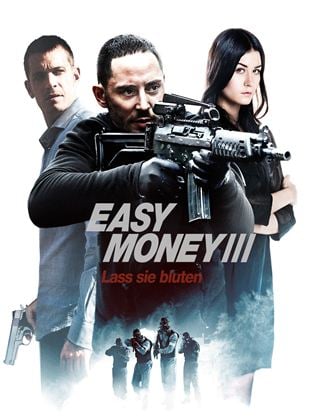  Easy Money III - Lass sie bluten