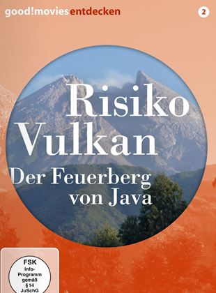 Risiko Vulkan – Der Feuerberg von Java