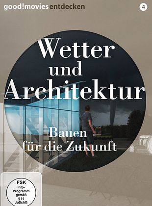 Filmposter von Wetter und Architektur – Bauen für die Zukunft