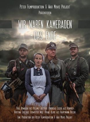 Wir waren Kameraden - Das Ende