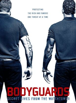  Bodyguards: Secret Lives From The Watchtower