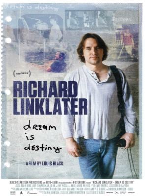  Richard Linklater: Dream Is Destiny