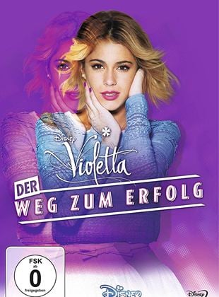 Violetta - Der Weg zum Erfolg