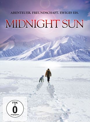  Midnight Sun - Abenteuer. Freundschaft. Ewiges Eis.