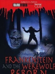 Frankenstein & the Werewolf Reborn!