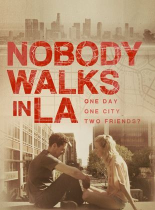  Nobody Walks In L.A.