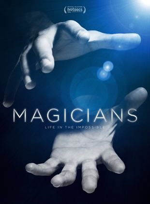  Magicians: Life In the Impossible