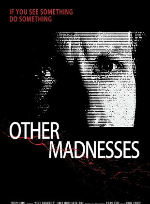  Other Madnesses