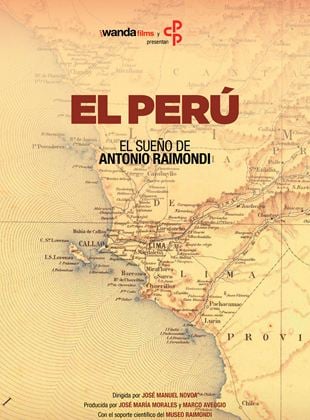 El sueño de Antonio Raimondi: El Perú