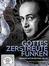 Gottes zerstreute Funken - Jüdische Mystik bei Paul Celan