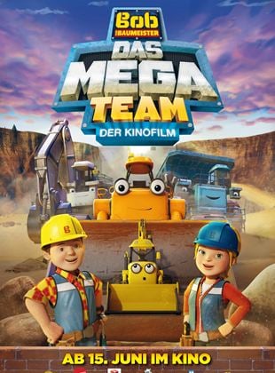  Bob der Baumeister - Das Mega Team - Der Kinofilm