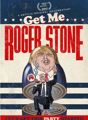 Filmposter von Get Me Roger Stone