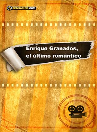 Enrique Granados, el último romántico