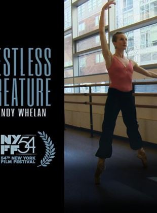  Restless Creature: Wendy Whelan