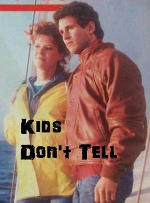 Kids Don't Tell (TV)