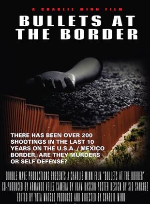 Bullets at the Border