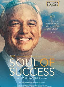 The Soul of Success: The Jack Canfield Story